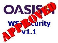 WS-Security v1.1 approved | DevCentral